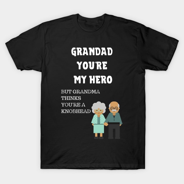 Best Gift Idea for Your Grandpa on Birthday T-Shirt by MadArting1557